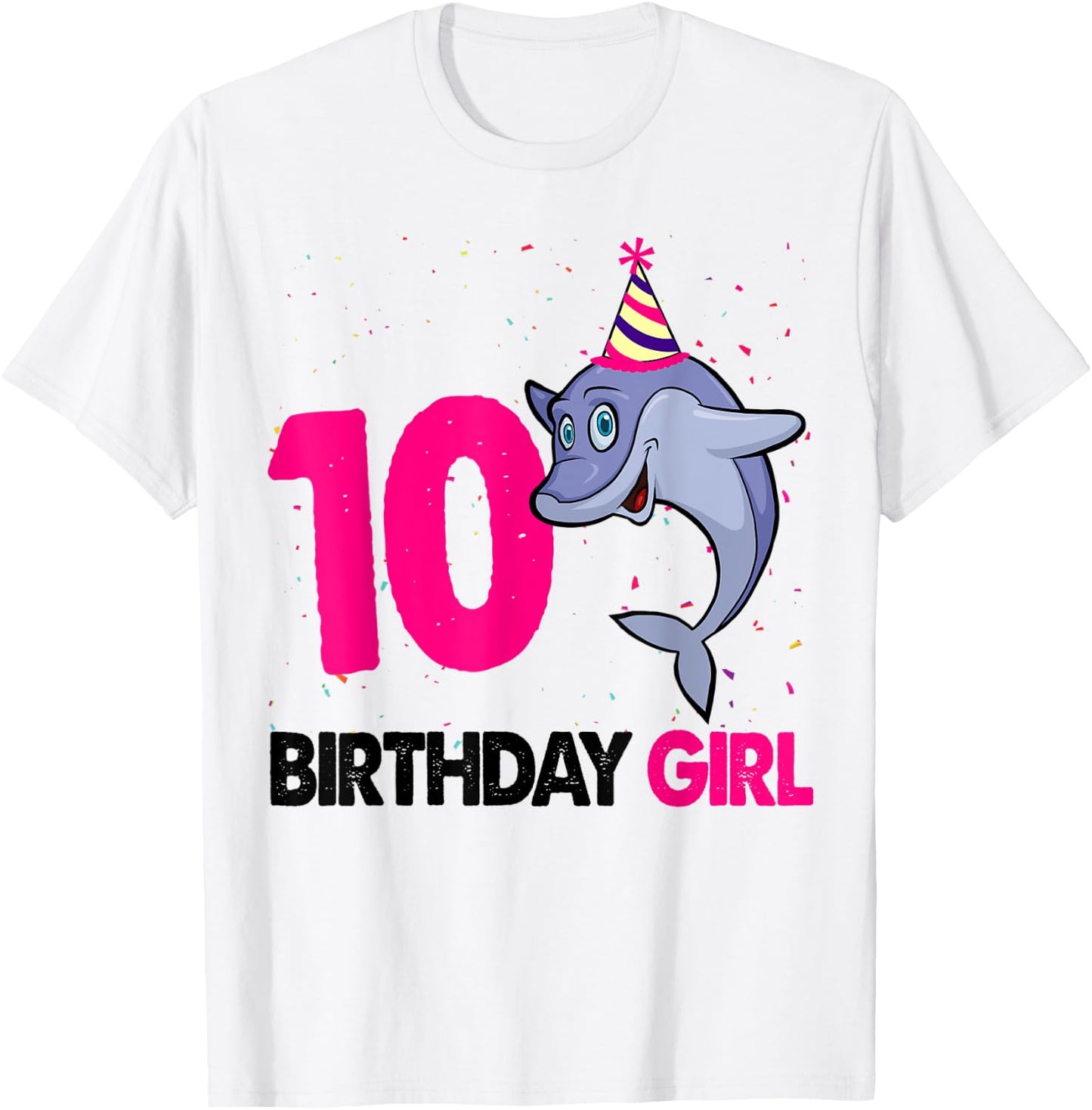 Funny 10Th Birthday Shirt Girl Dolphin Birthday Party T-Shirt - T-Shirt | White