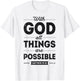 With God All Things Are Possible Christian Men Women Gifts T-Shirt - T-Shirt | White