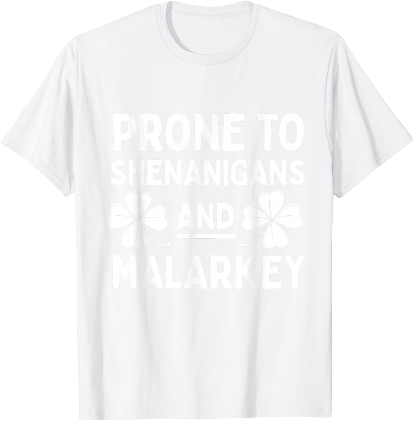 Prone to Shenanigans and Malarkey St Patricks Day Kids Boys T-Shirt - T-Shirt | White