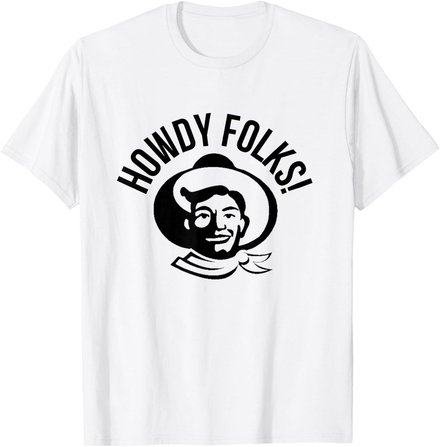 Howdy Folks State Fair Texas Cowboy T-Shirt - T-Shirt | White