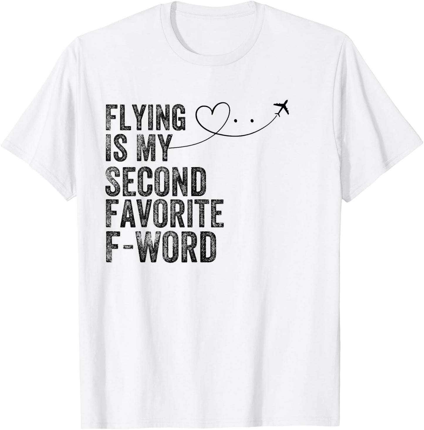 Flying Is My Second Favorite F Word Vintage Funny Pilot T-Shirt - T-Shirt | White