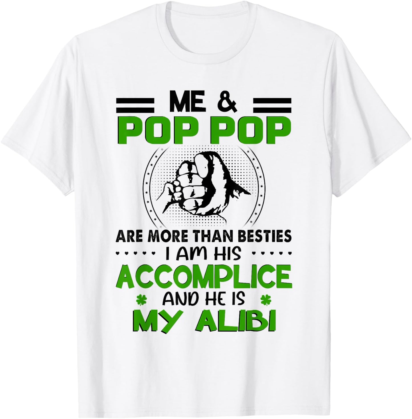 Me & Pop Pop Are More Than Besties - Funny Pop Pop Grandkids T-Shirt - T-Shirt | White