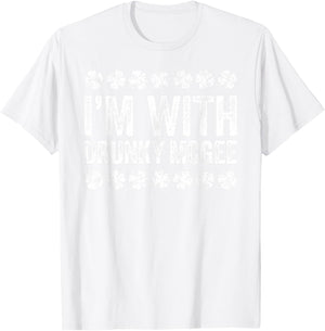 I'm With Drunky Mcgee Shirt Couple Men Women St Patricks Day T-Shirt - T-Shirt | White