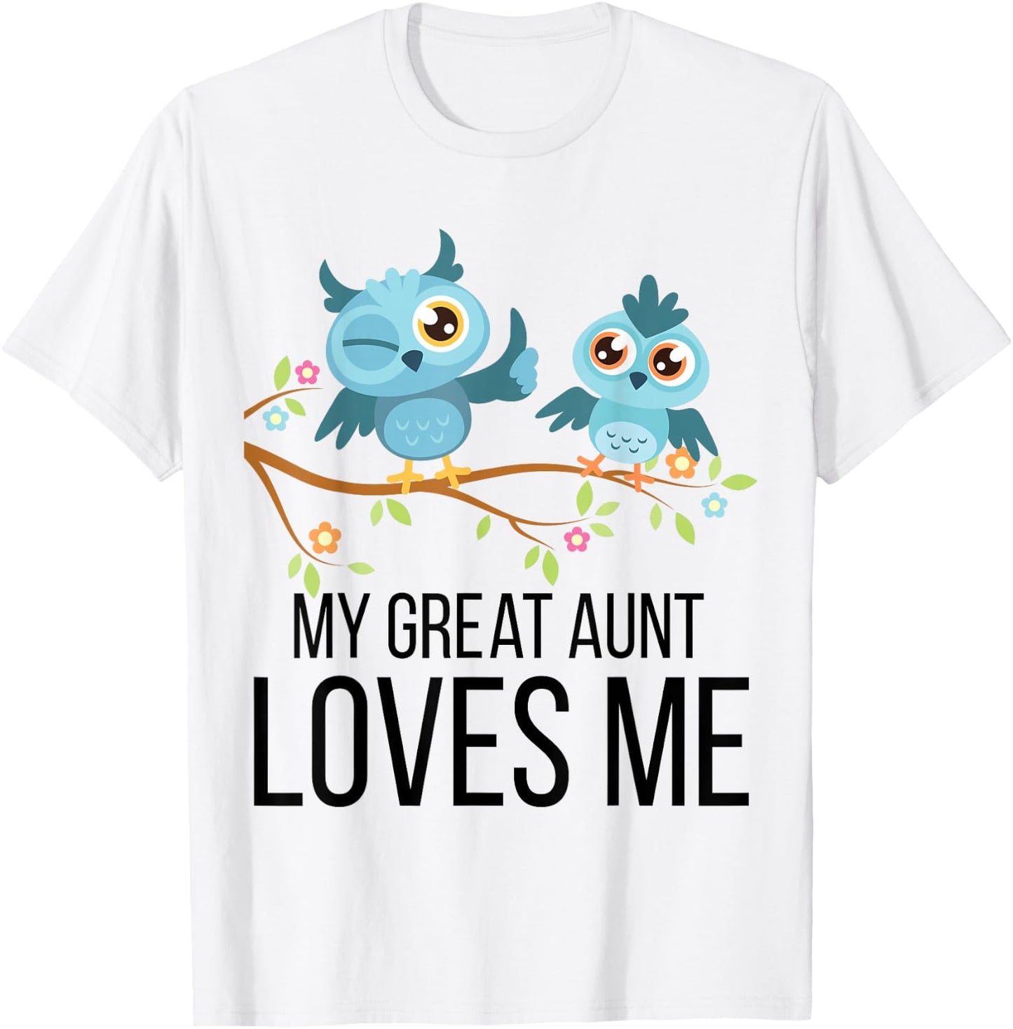 Gift Niece or Nephew | Blue Owls My Great Aunt Loves Me T-Shirt - T-Shirt | White