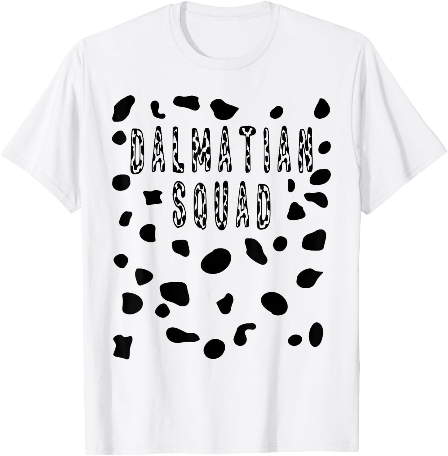 Dalmatian Squad Costume - Halloween Pretend Dog Spots T-Shirt - T-Shirt | White