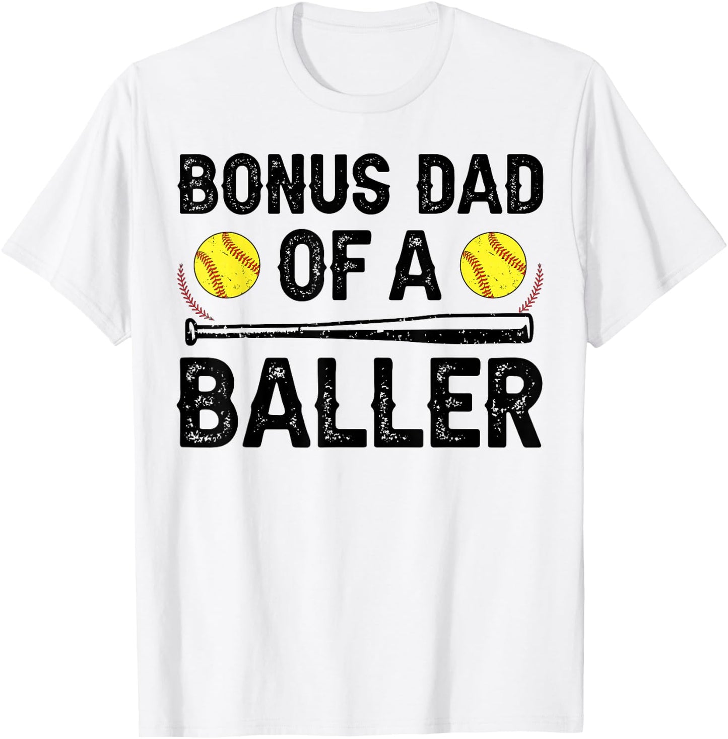 Bonus Dad Of A Baller Softball Bonus Dad Softball Step Dad T-Shirt - T-Shirt | White