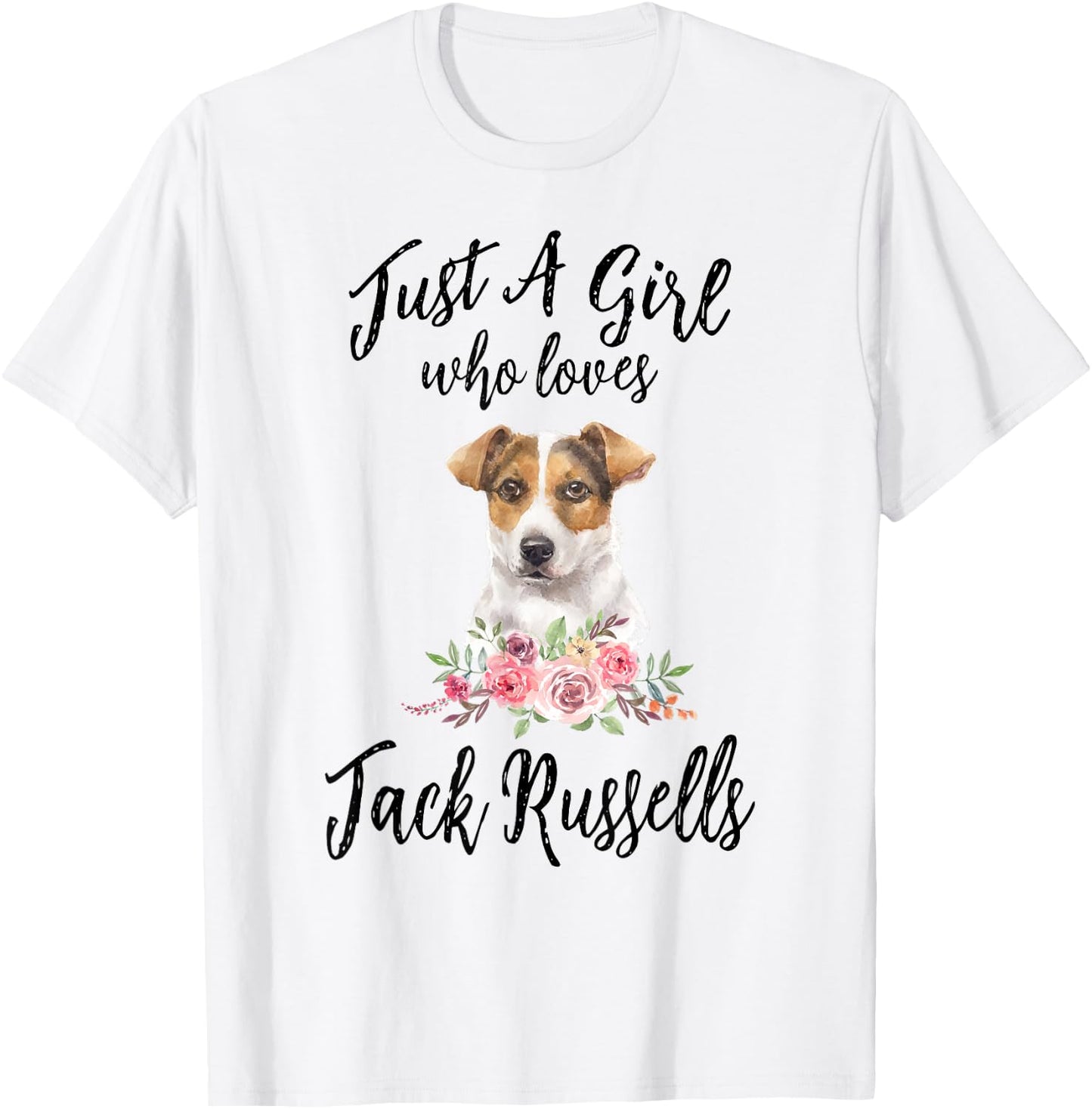 Just a Girl Who Loves Jack Russells Lover Girls Women T-Shirt - T-Shirt | White