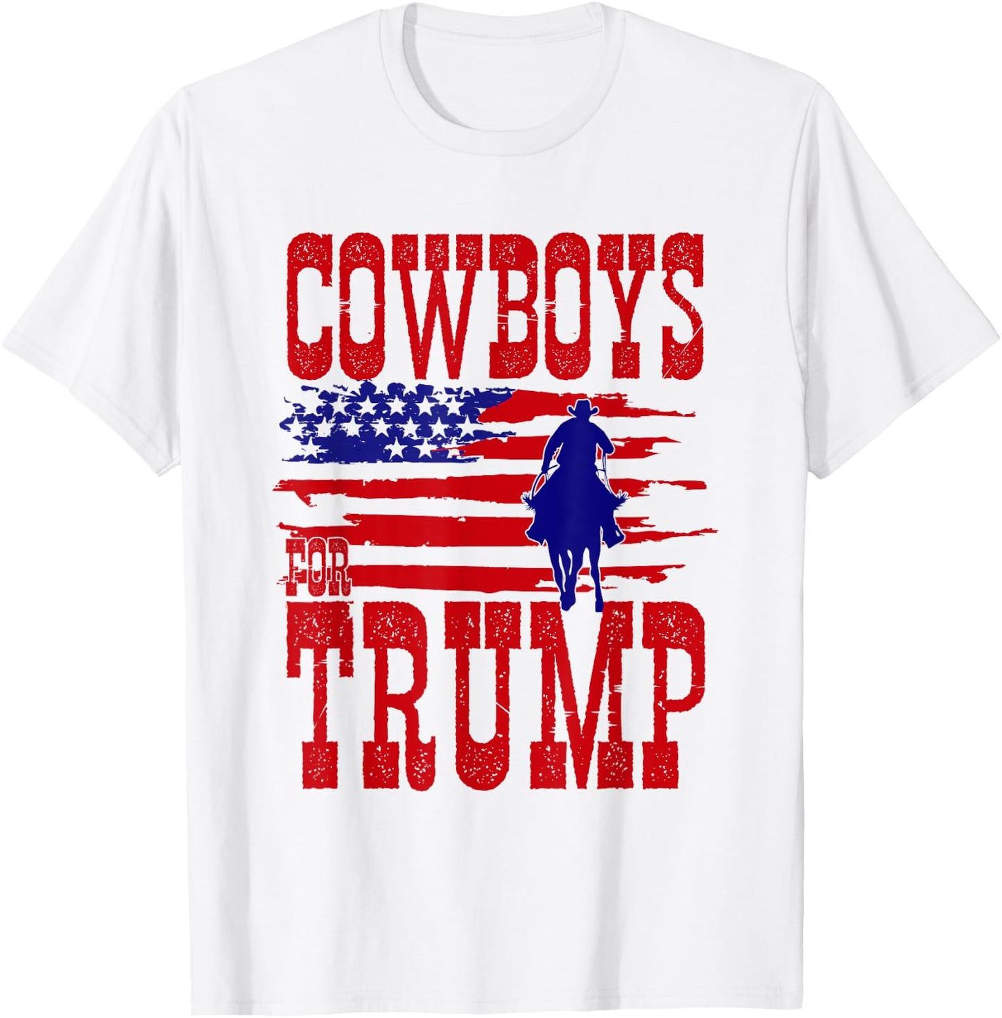 Cowboys for Trump Conservative Republican Support President T-Shirt - T-Shirt | White