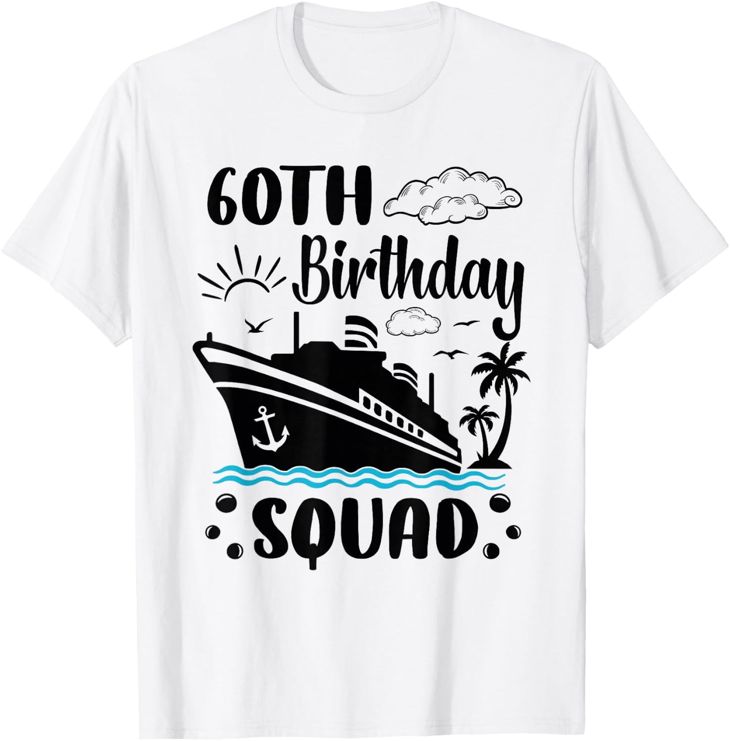 60th Birthday Cruise Vacation 2024 Cruise matching group T-Shirt - T-Shirt | White