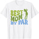 Best Mom by Par Golf Parents Matching Family T-Shirt - T-Shirt | White
