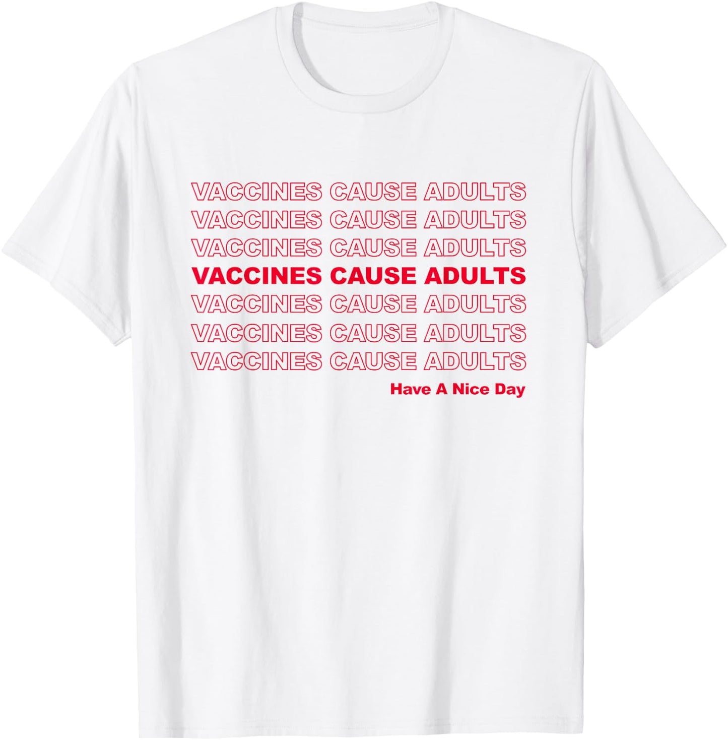 Vaccines Cause Adults Pro Vaccination Saves Lives T-Shirt - T-Shirt | White