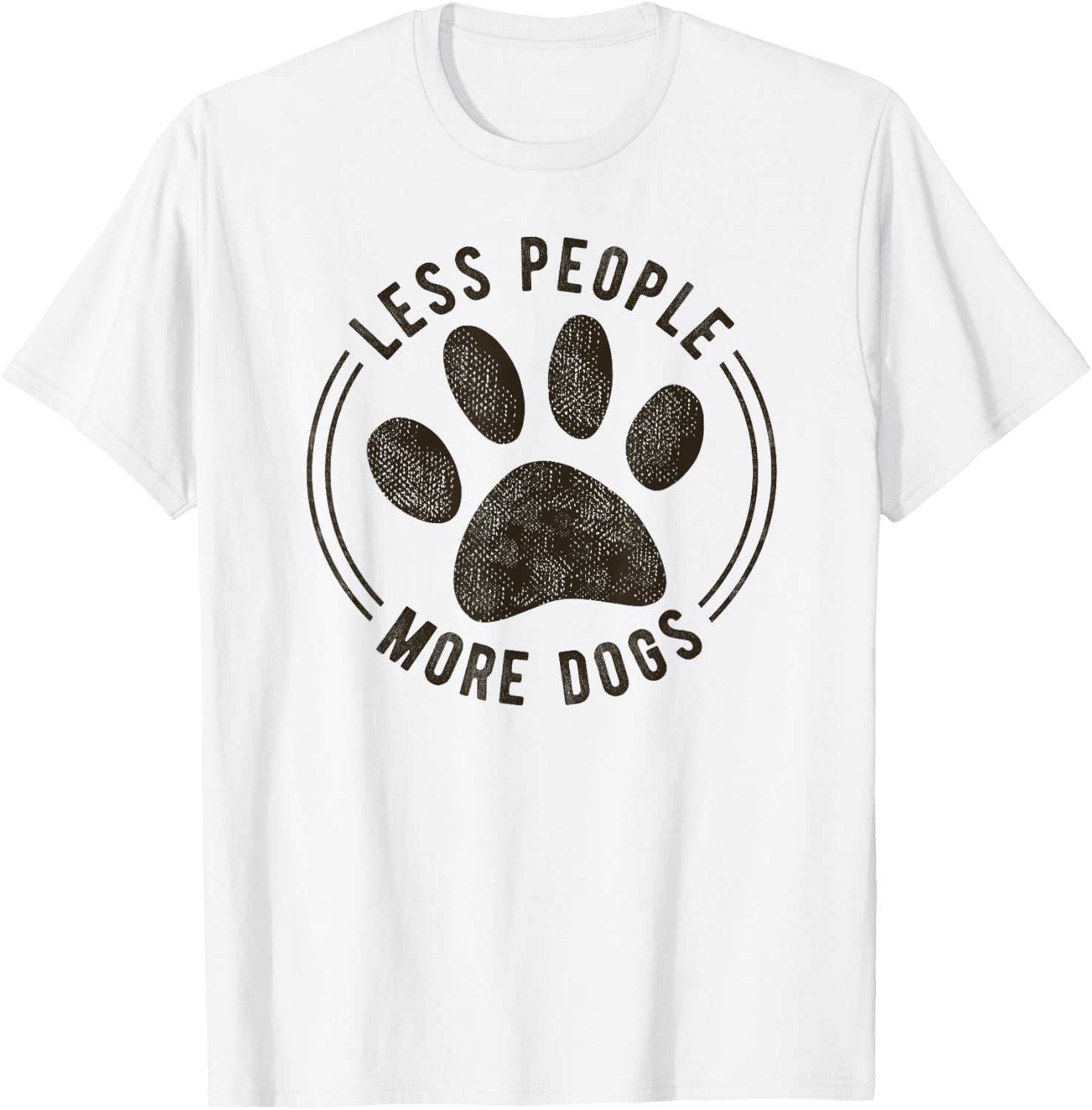 Less People More Dogs Funny Sarcastic Sayings Dog Lover Men Women Kids T-Shirt - T-Shirt | White