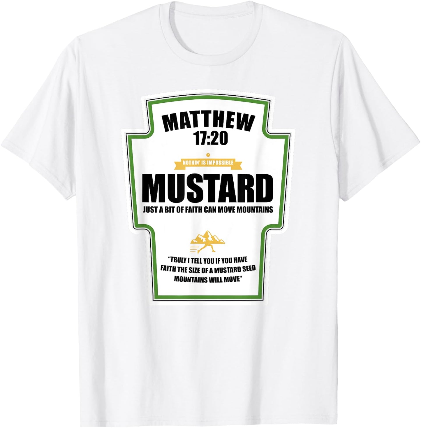 Faith as a Grain of Mustard Christian Parody Fun T-Shirt - T-Shirt | White