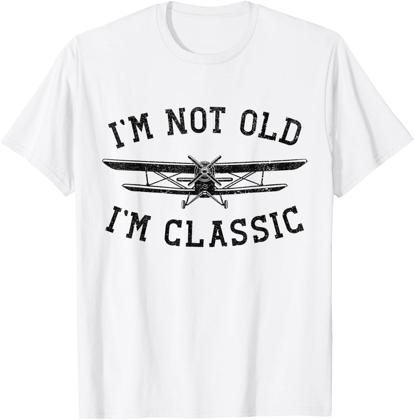 Funny Biplane I'm Not Old I'm Classic Vintage Airplane Pilot T-Shirt - T-Shirt | White
