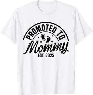 Promoted to Mommy Est. 2025 New Mom First Mommy T-Shirt - T-Shirt | White