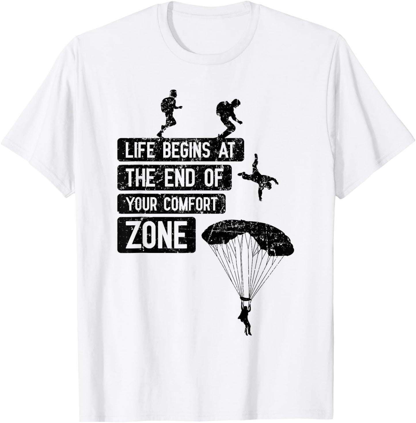 Skydiving Saying End of Your Comfort Zone Cool Skydiver Gift T-Shirt - T-Shirt | White
