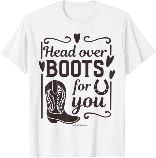 Head over Heels. Boots. Southern. Farmer South Country Funny T-Shirt - T-Shirt | White