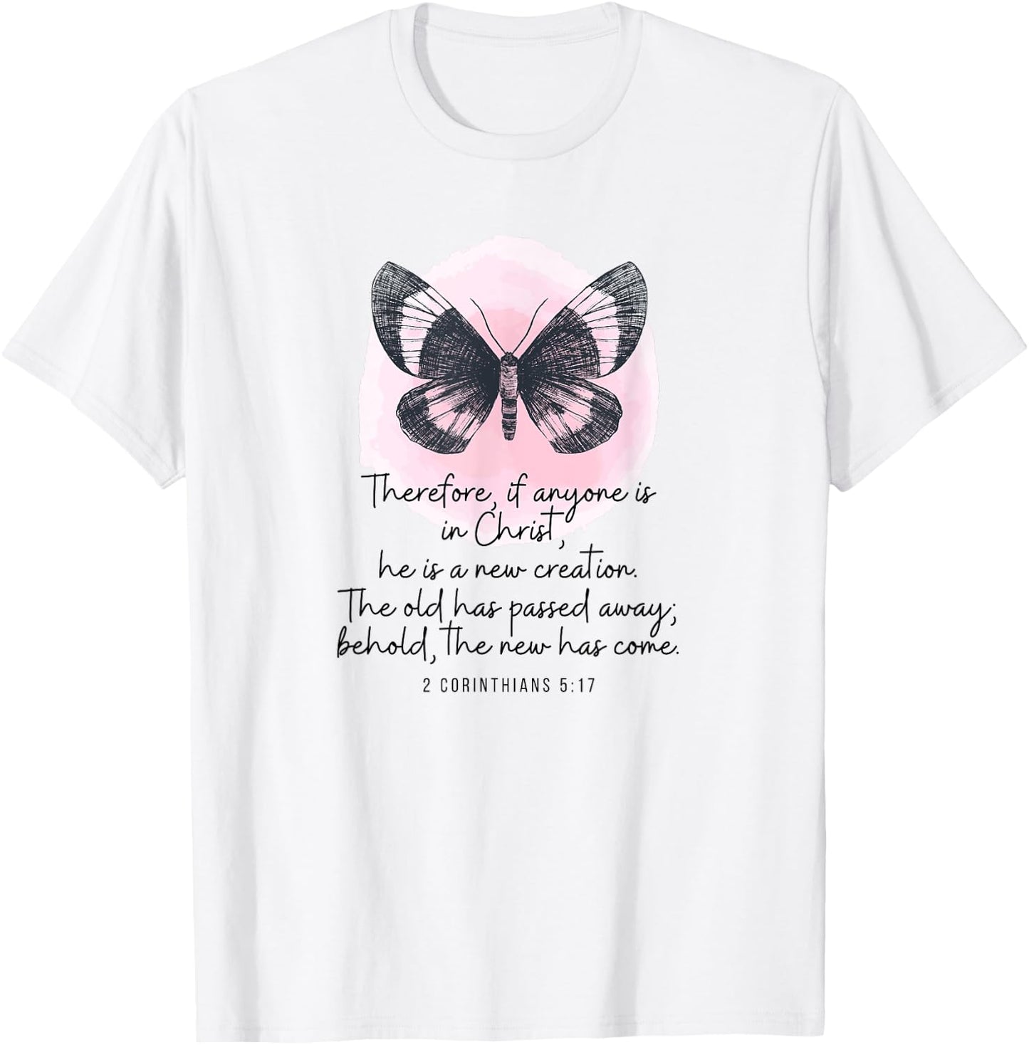 2 Corinthians 5:17 New Creation Butterfly Watercolor T-Shirt - T-Shirt | White
