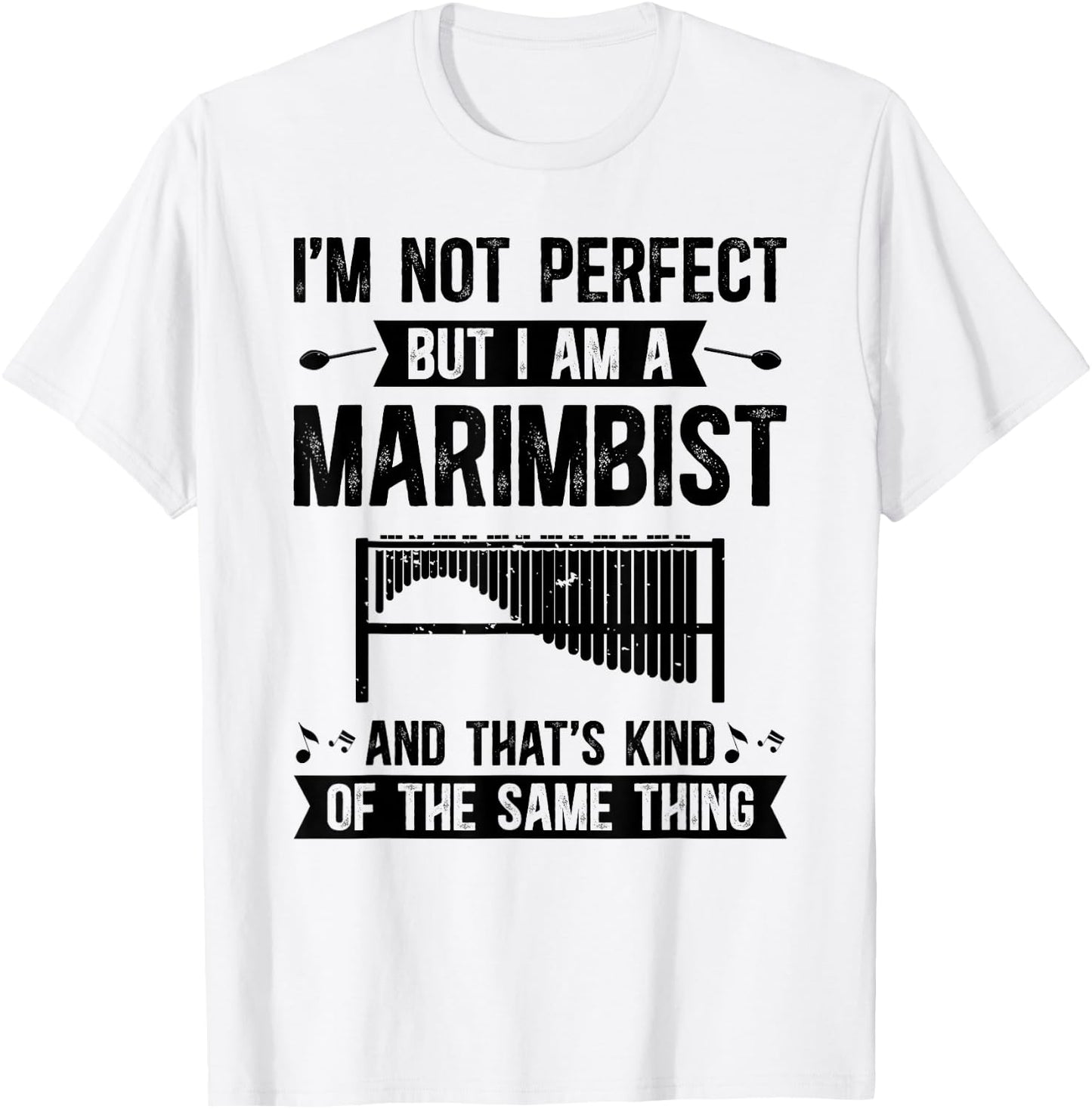 I Am A Marimbist Marimba Lover Marimba Player Marimba T-Shirt - T-Shirt | White