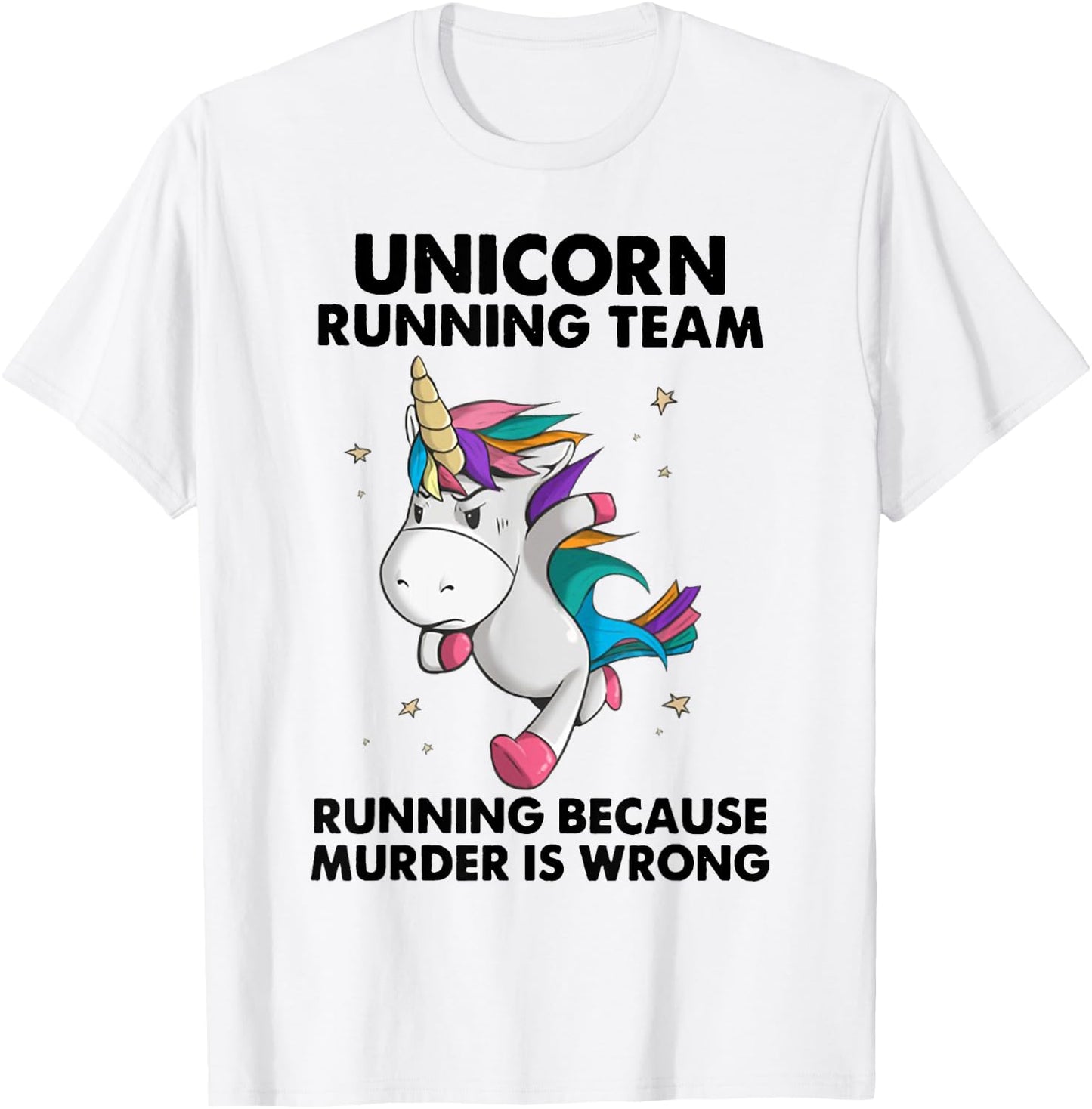 Unicorn Running Team Running Because Murder Is Wrong T-Shirt - T-Shirt | White
