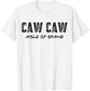 Aisle of Shame Caw Caw T-Shirt - T-Shirt | White