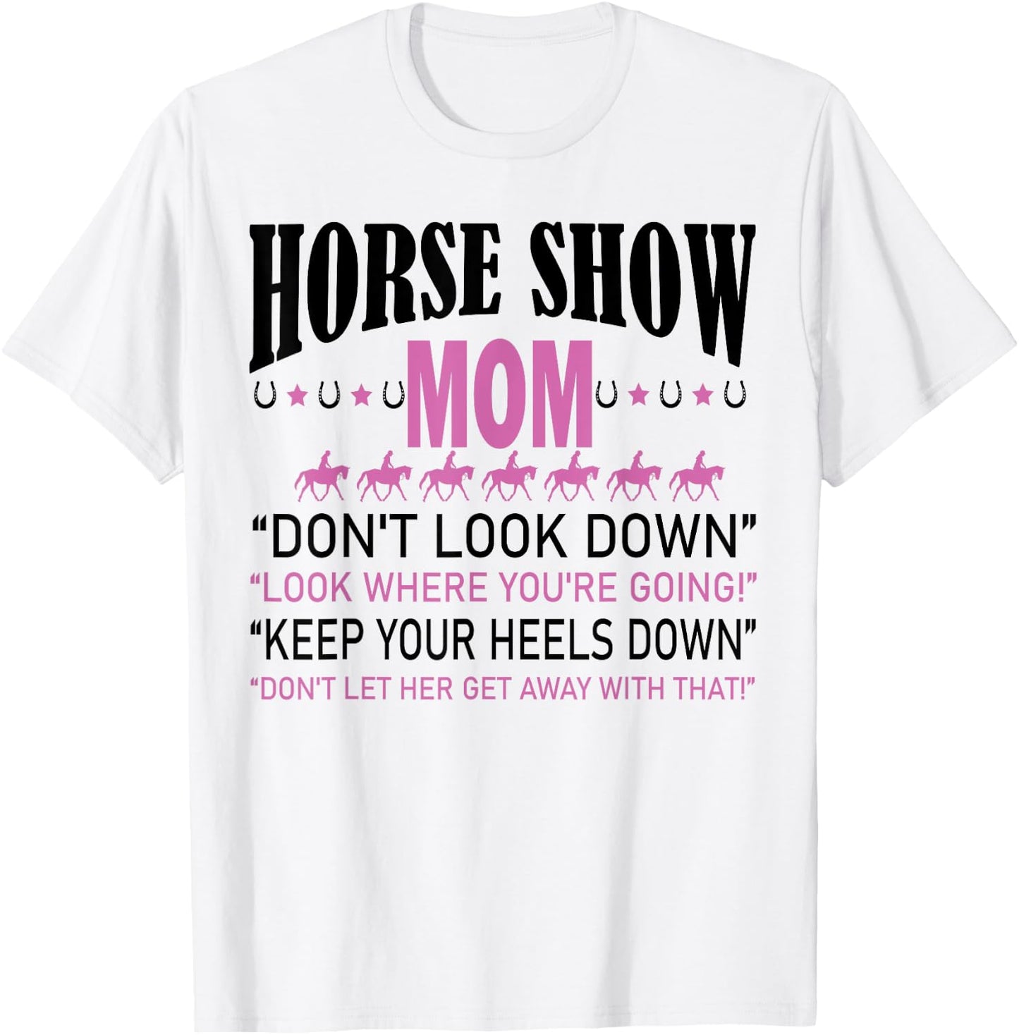 Horse Show Mom T-Shirt - T-Shirt | White