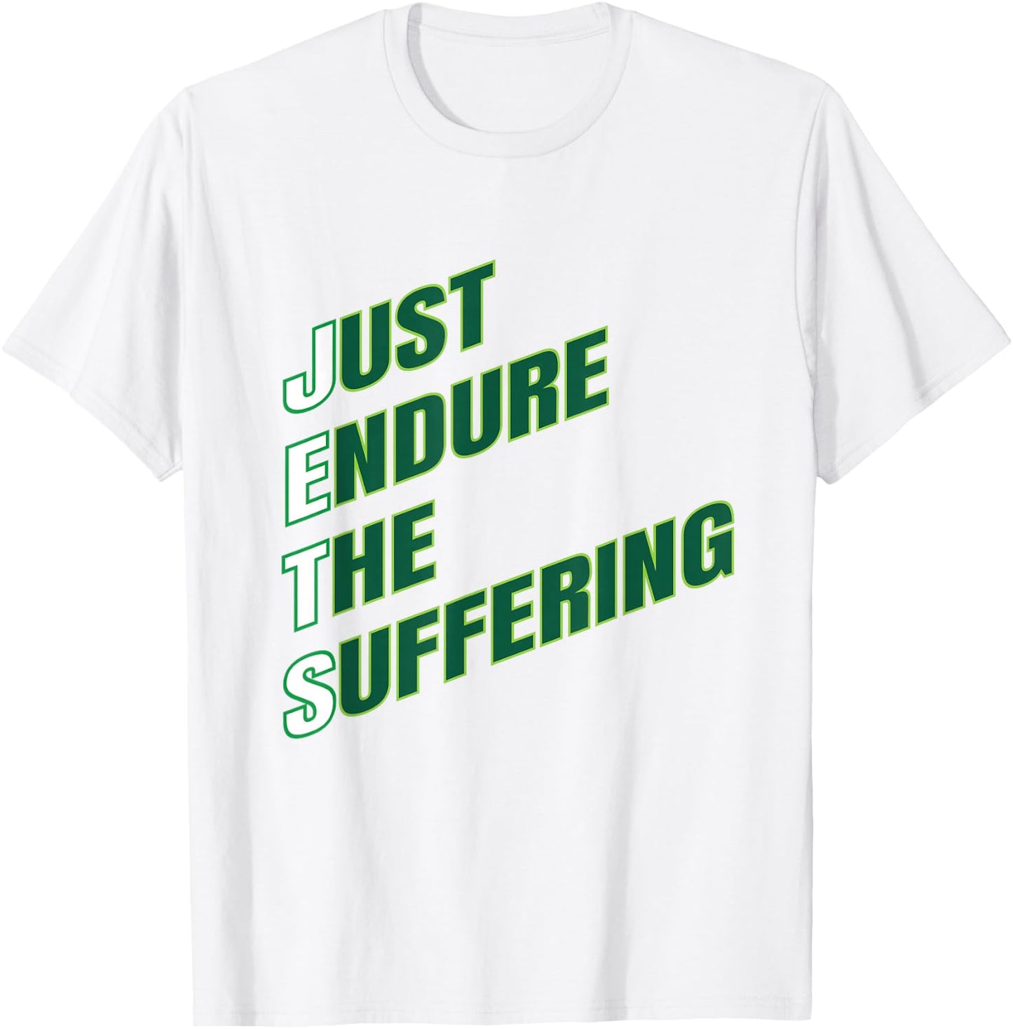 Funny Just Endure The Suffering Gift T-Shirt - T-Shirt | White