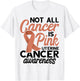 Not All Cancer Is Pink Endometrial Cancer Awareness Uterine T-Shirt - T-Shirt | White