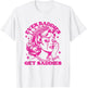 Funny Even Baddies Get Saddies Mental Health Retro T-Shirt - T-Shirt | White