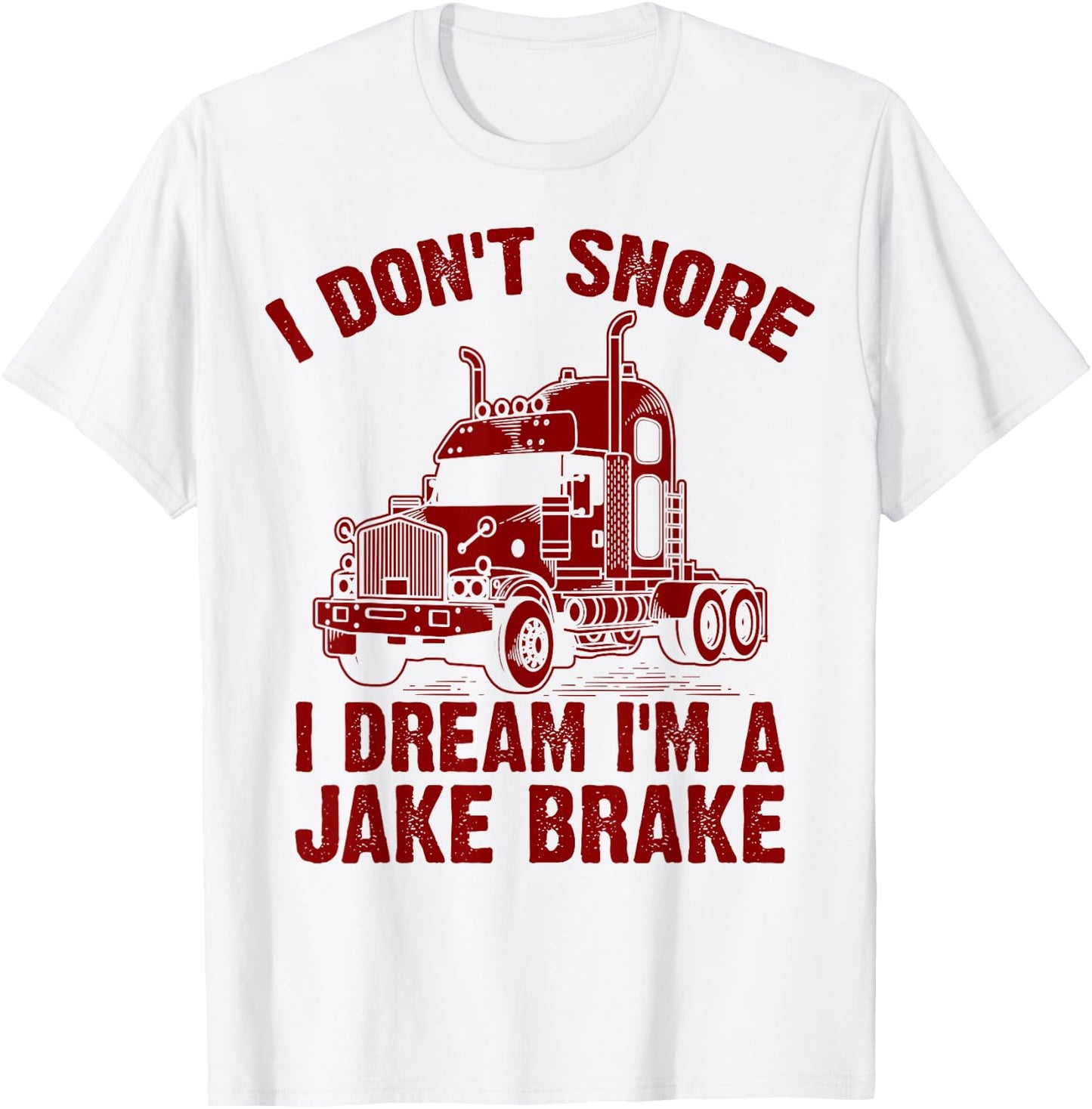 Funny Jake Brake Truck Driver Trucker Gift Women T-Shirt - T-Shirt | White