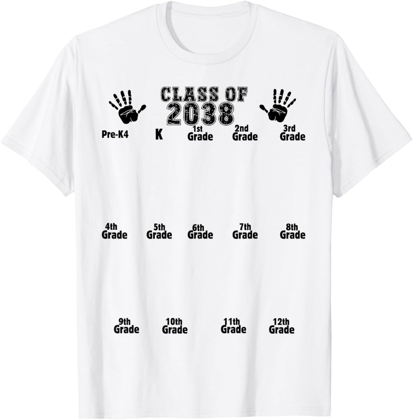 Class of 2038 Grow With Me Handprint Pre-K4 12th Grade T-Shirt - T-Shirt | White