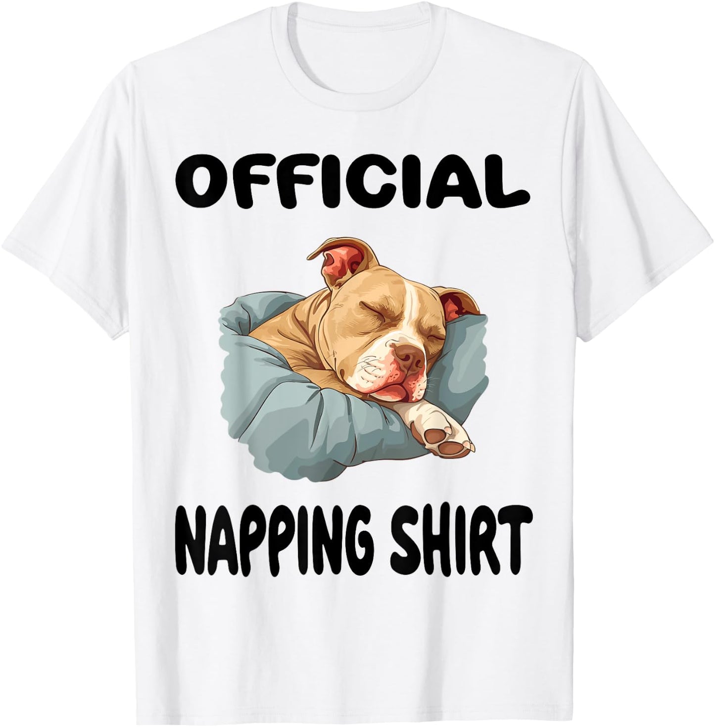 Pittie Pitbull Terrier Dog Pajama Nightgown Official Napping Women Kids T-Shirt - T-Shirt | White