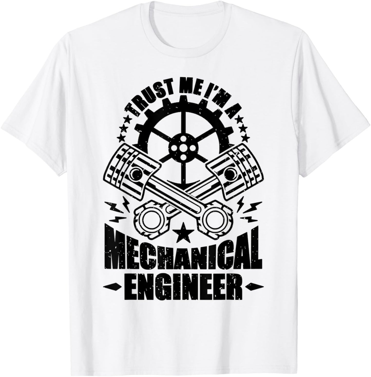 Trust Me I'm Mechanic Engineer Mechanical Engineer Humorous T-Shirt - T-Shirt | White