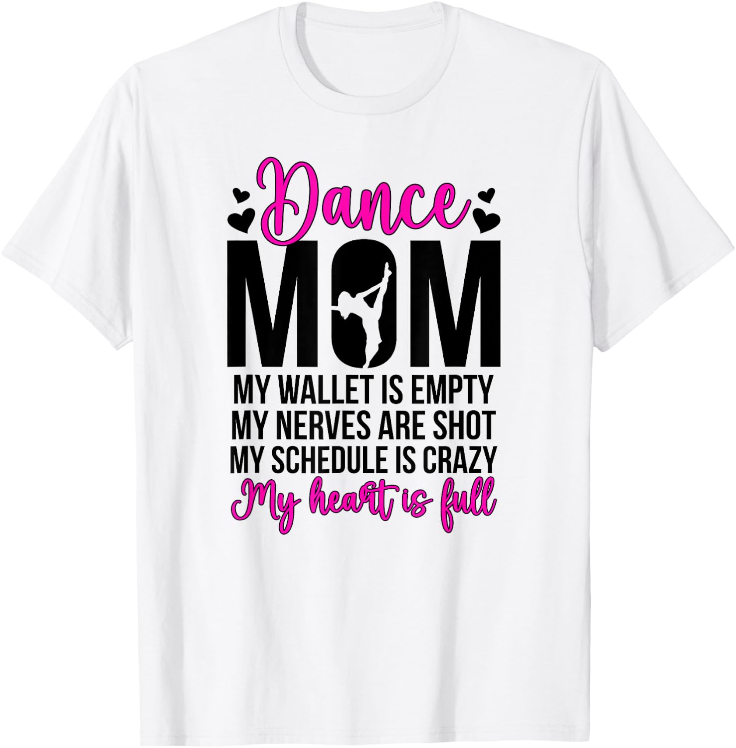 Dance Mom Funny Dancing Mom of A Dancer Mama Dance Mother T-Shirt - T-Shirt | White