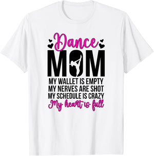 Dance Mom Funny Dancing Mom of A Dancer Mama Dance Mother T-Shirt - T-Shirt | White