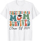 Funny Graduation Forget the Grad Mom Survived Class of 2024 T-Shirt - T-Shirt | White