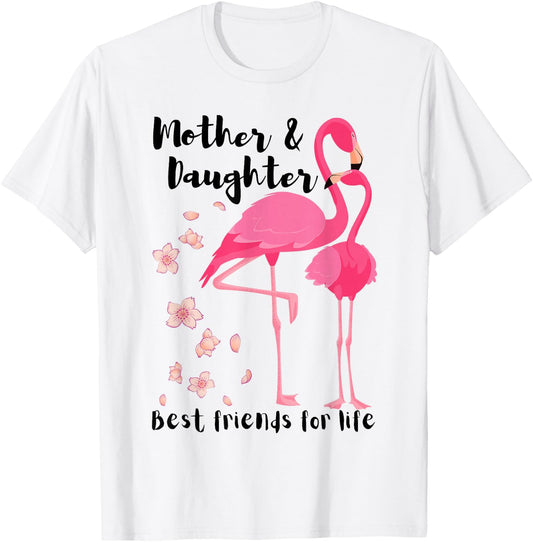 Mother And Daughter Best Friends For Life Pink Flamingo Mom T-Shirt - T-Shirt | White