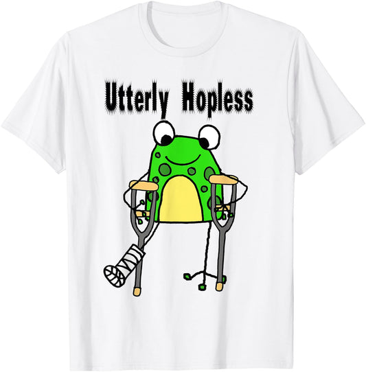 Smileteesanima Funny Frog Broken Leg Utterly Hopless Pun T-Shirt - T-Shirt | White