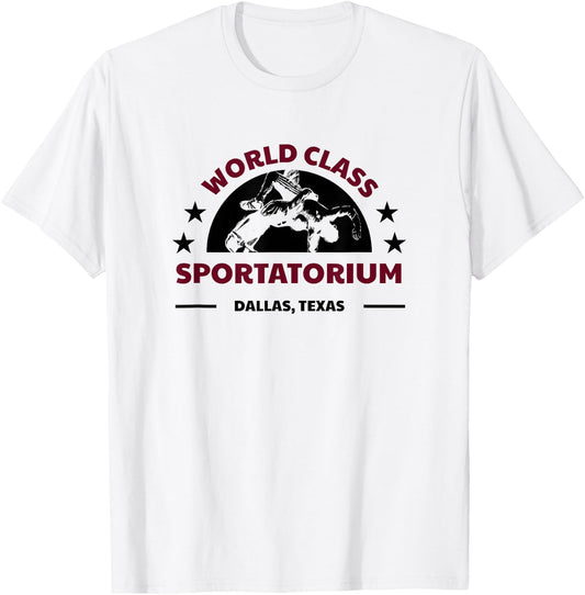 Dallas TX Texas Wrestling World Class Sportatorium T-Shirt - T-Shirt | White