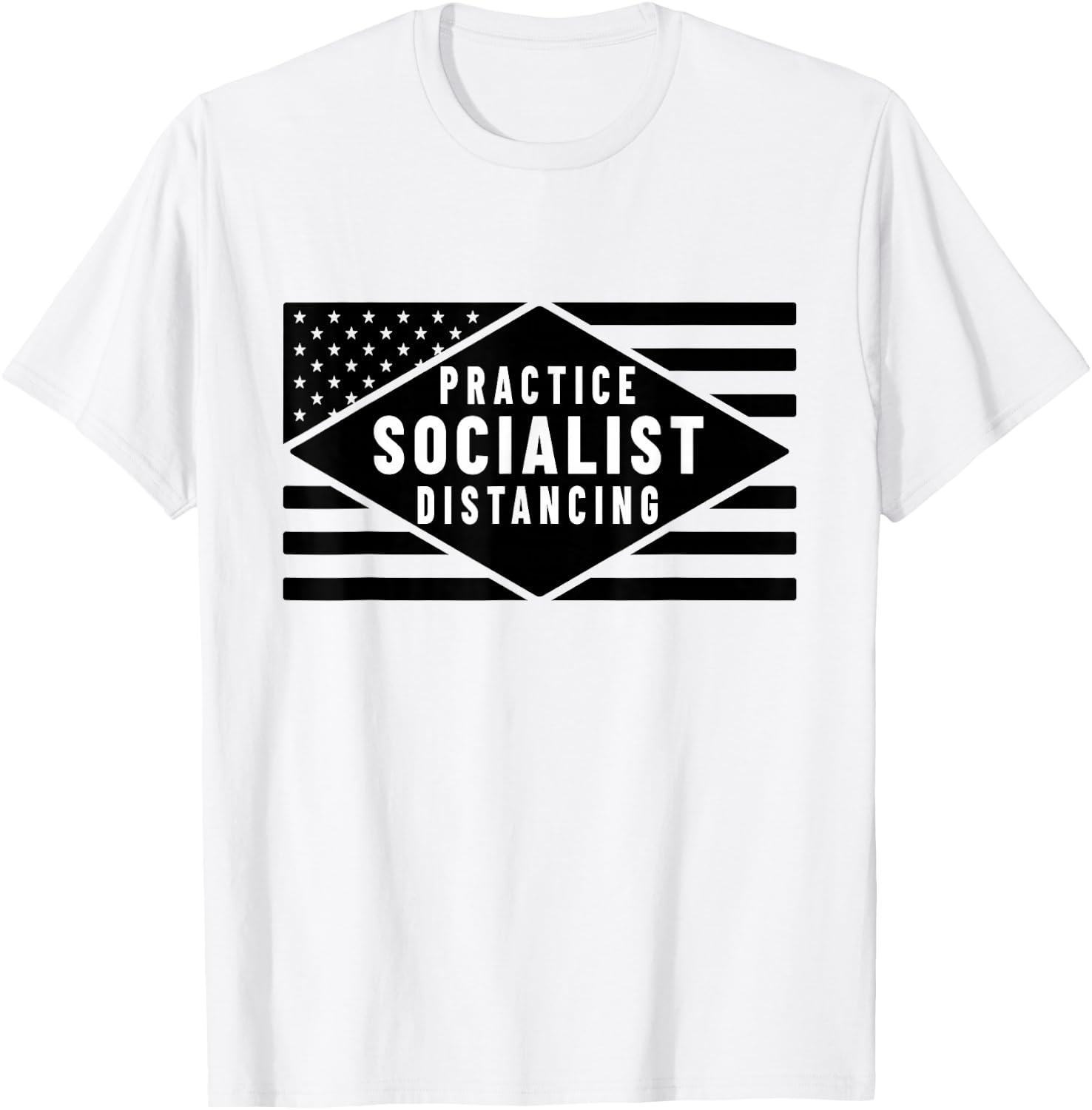Practice Socialist Distancing - Anti-Socialism Quote T-Shirt - T-Shirt | White