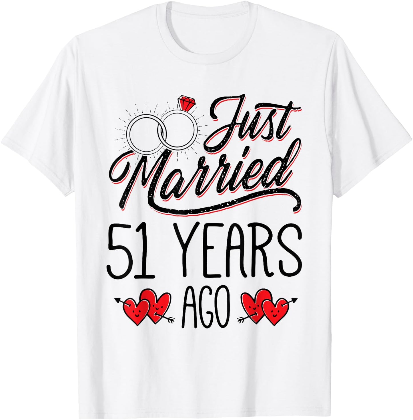 Just Married 51 Years Ago Funny Couple 51st Anniversary T-Shirt - T-Shirt | White
