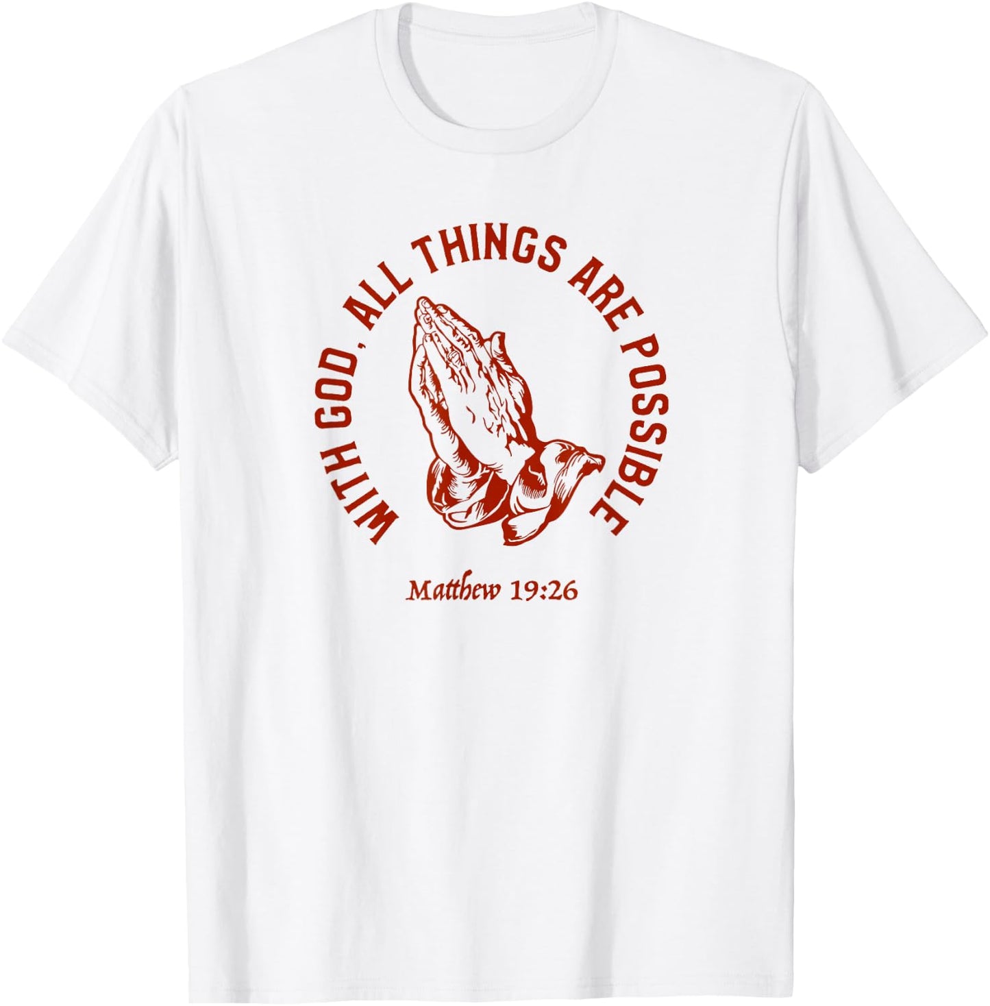 Christian Faith Matthew 19:26 Jesus Christ Christianity T-Shirt - T-Shirt | White