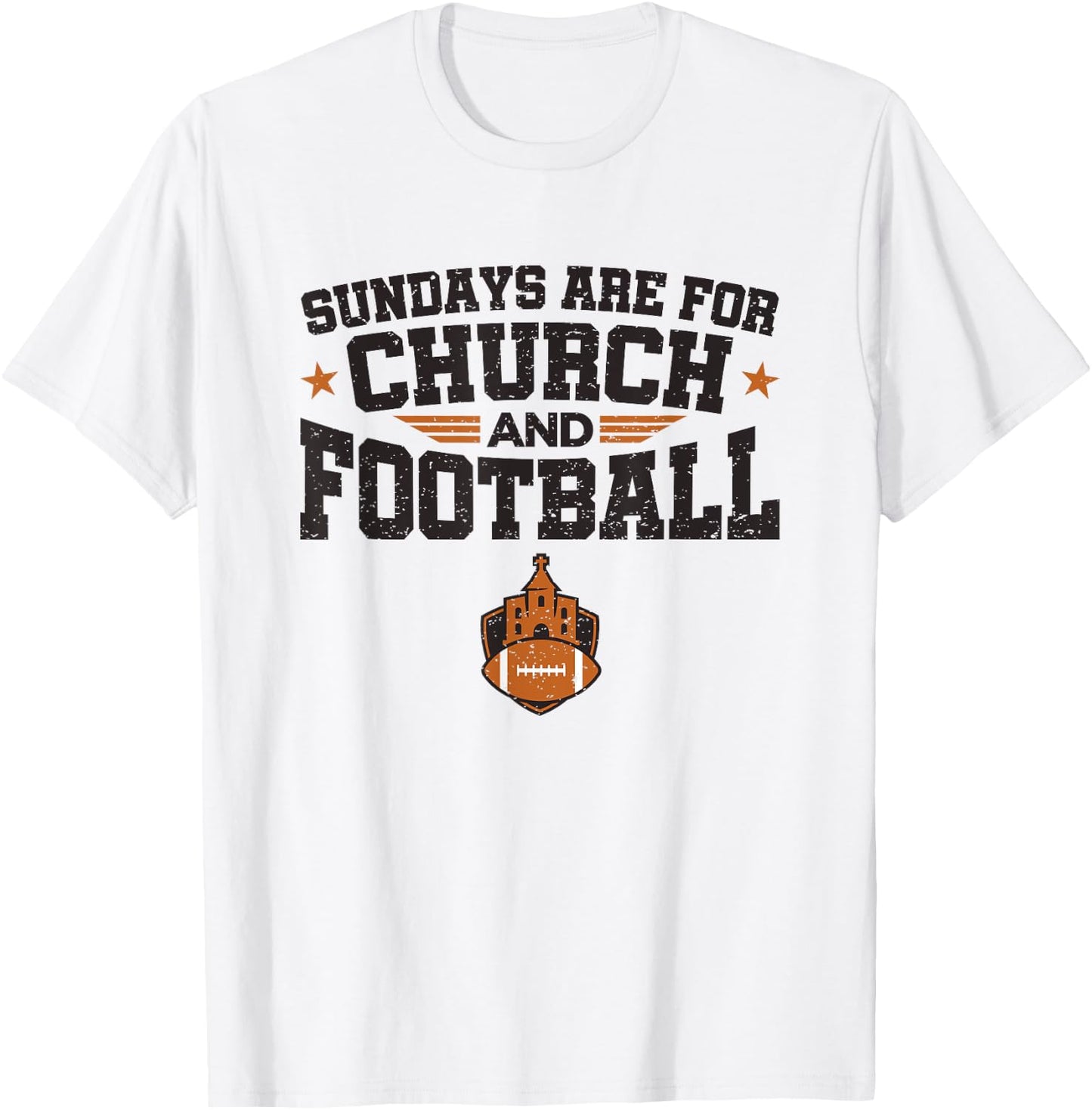 Football Fan Sundays Are For Church And Football T-Shirt - T-Shirt | White