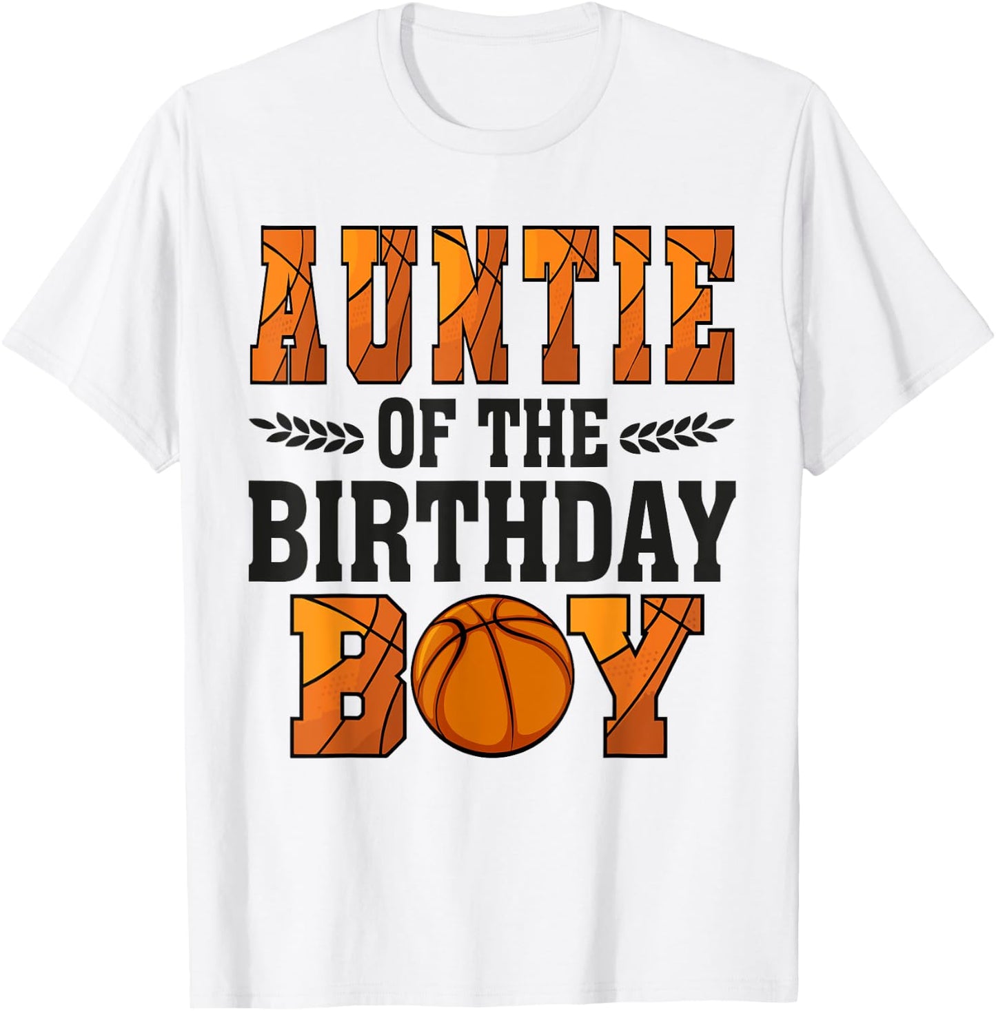 Auntie Of The Birthday Boy Basketball Aunt 1st Bday T-Shirt - T-Shirt | White