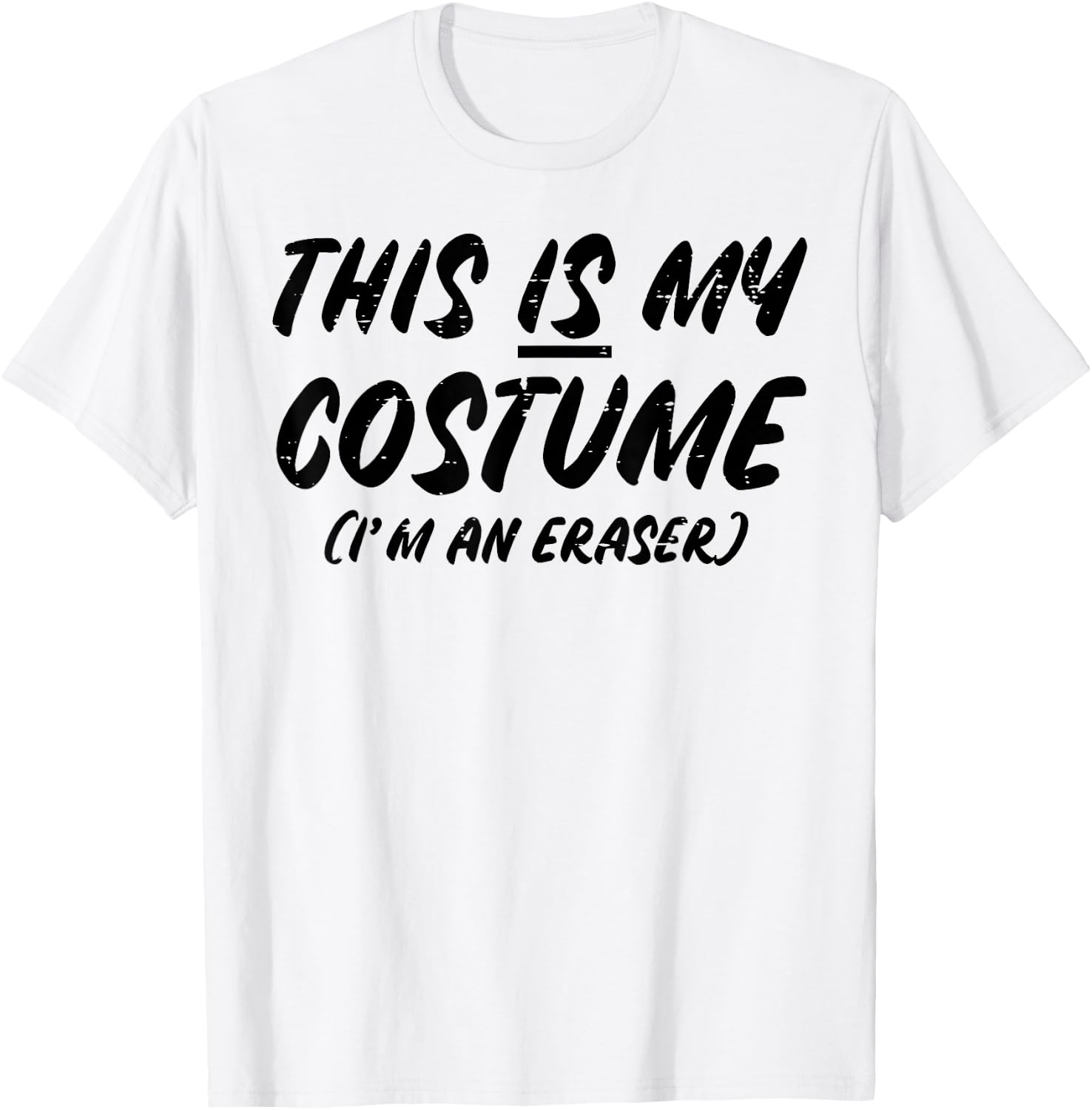 Halloween This Is My Costume Im An Eraser Boys Girls Kids T-Shirt - T-Shirt | White