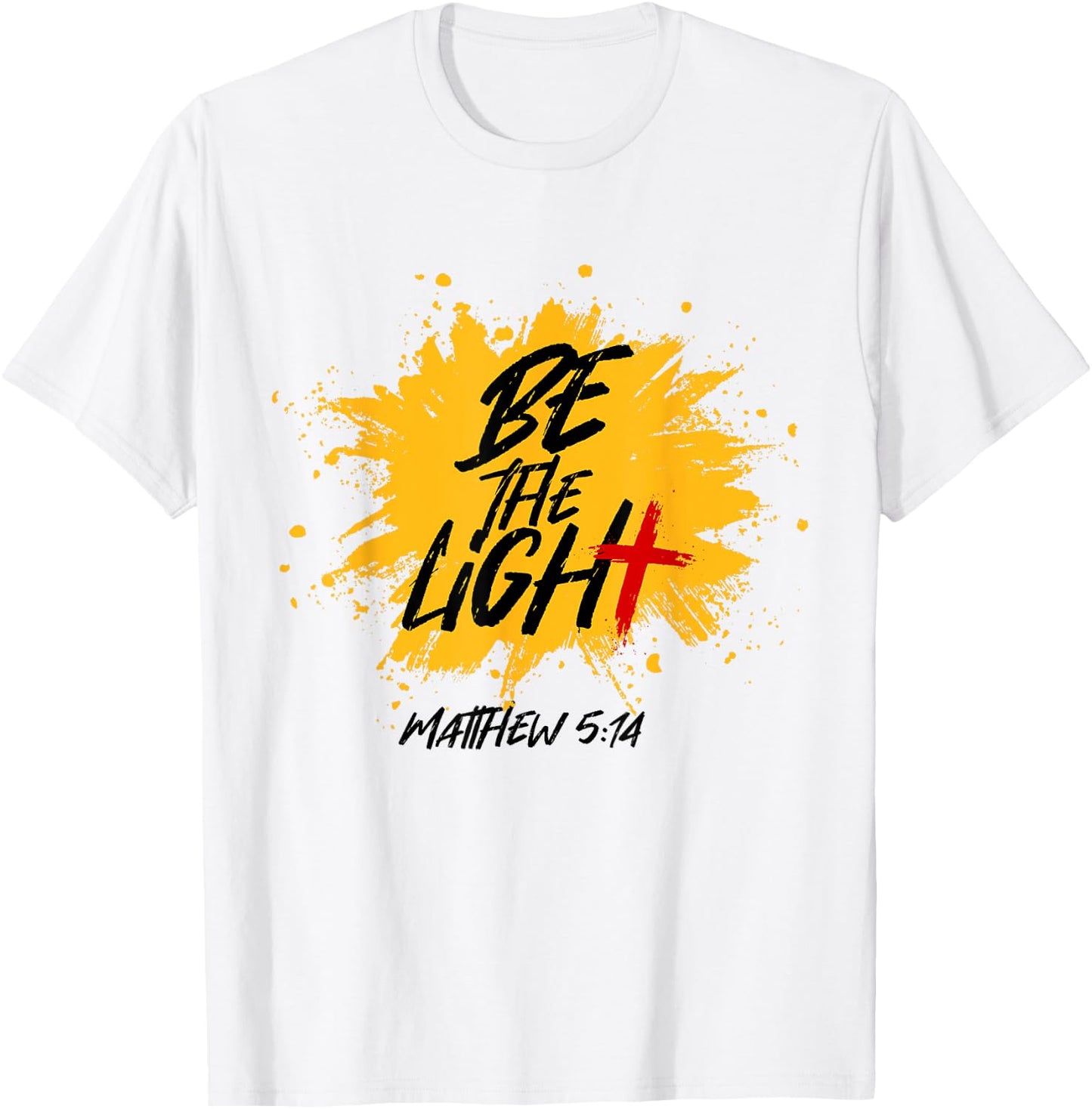 Christian Bible Verse Be The Light Matthew 5:14 T-Shirt - T-Shirt | White