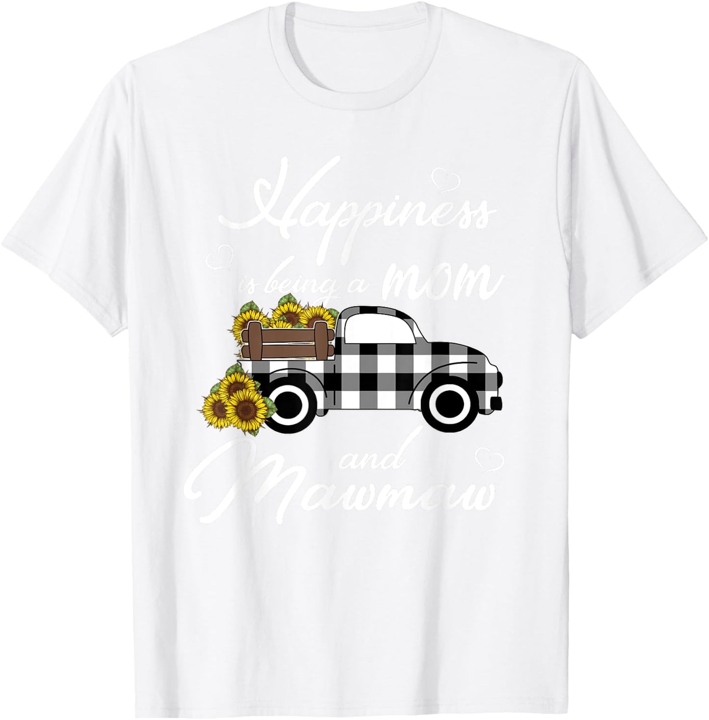 Sunflower Grandma Shirt Happiness is being a Mom and Mawmaw T-Shirt - T-Shirt | White