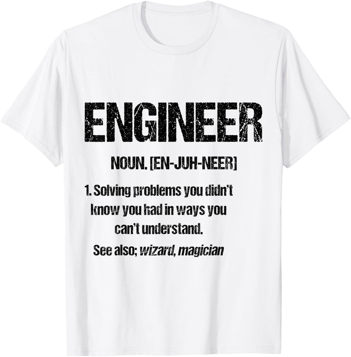 Funny engineering shirt Engineer Definition T-Shirt - T-Shirt | White