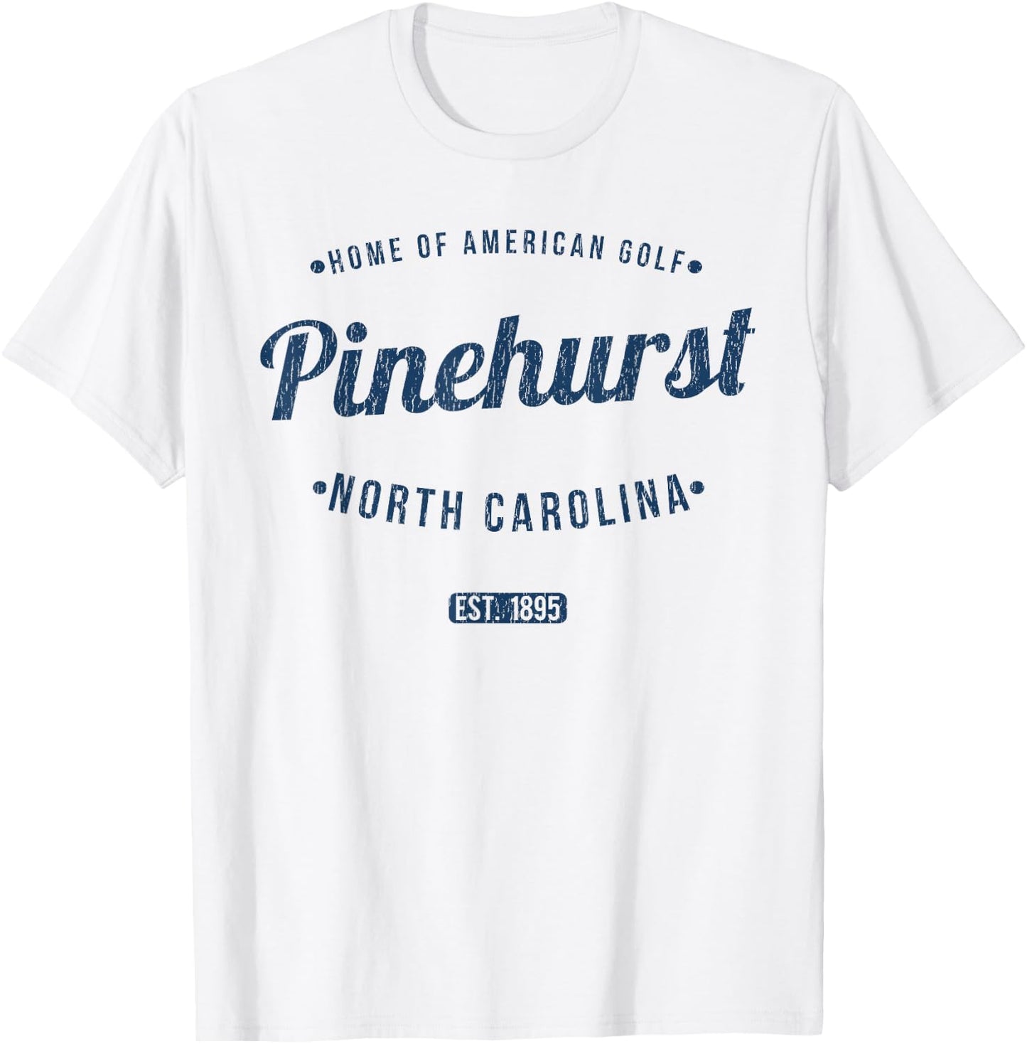 Pinehurst North Carolina Vintage Travel Souvenir Pinehurst T-Shirt - T-Shirt | White