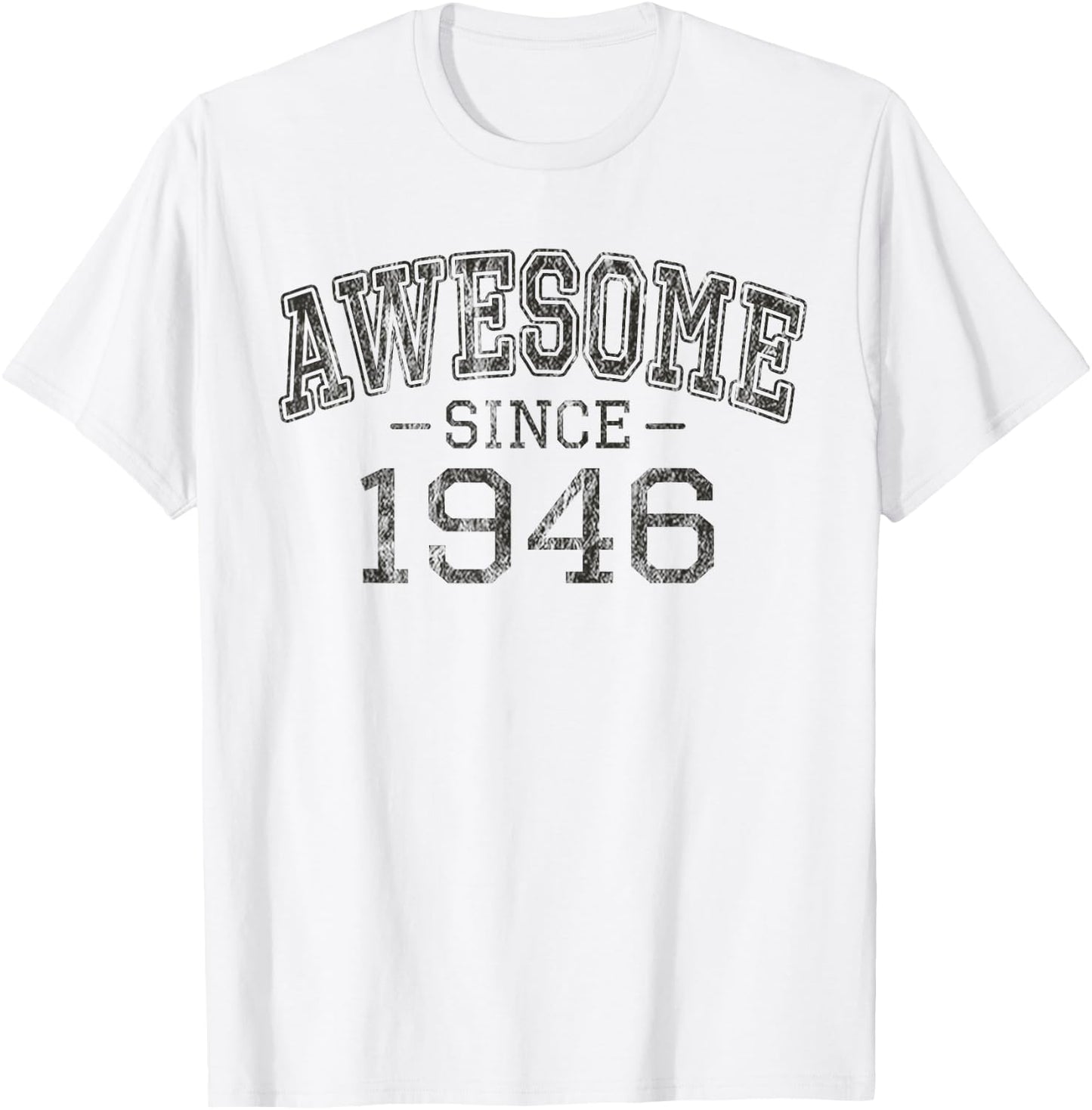 Awesome since 1946 Vintage Style Born in 1946 Birthday Gift T-Shirt - T-Shirt | White